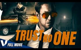 TRUST NO ONE - FULL ACTION MOVIE IN ENGLISH