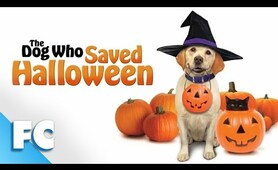 The Dog Who Saved Halloween | Full Movie | Halloween Dog Comedy | Family Central