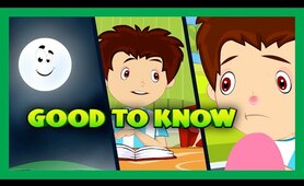 Things To Know - Kids Video | Basic Science For Kids | Good To Know - That's a Good Question